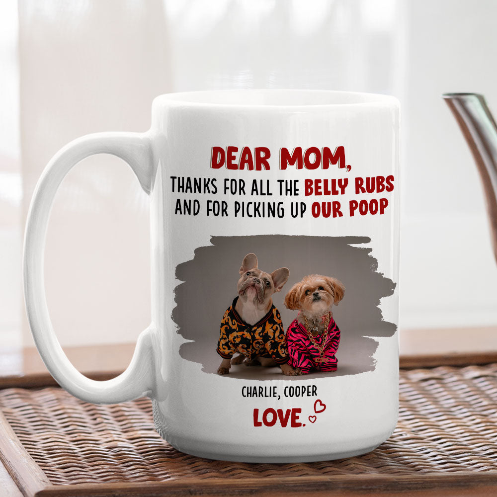 Custom Photo Mother's Father's day Birthday Gifts For Dog Lovers • Belly Rubs Photo - Personalized Coffee Mug