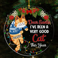 Dear Santa I've Been A Very Good Cat - Personalized Acrylic Ornament