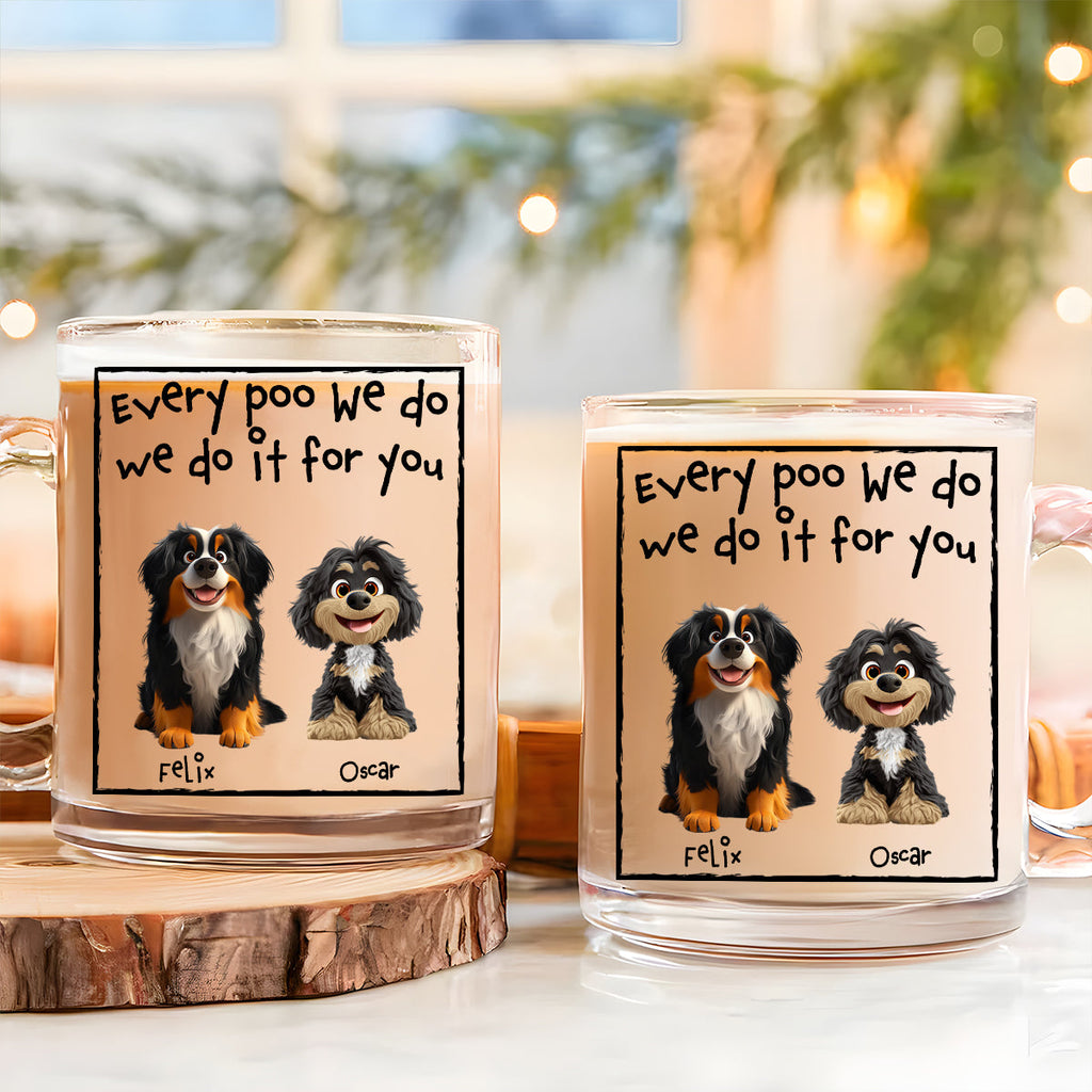 Custom Christmas Birthday Gifts For Dog Dad, Dog Lovers • I Do For You - Personalized Glass Mug