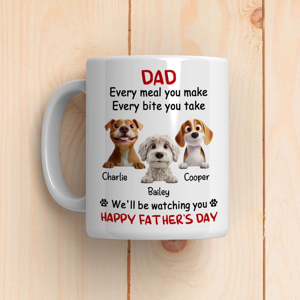 Custom Father's day Birthday Gifts For Dog Dad, Dog Lovers • Dad We Will Watching You - Personalized Coffee Mug