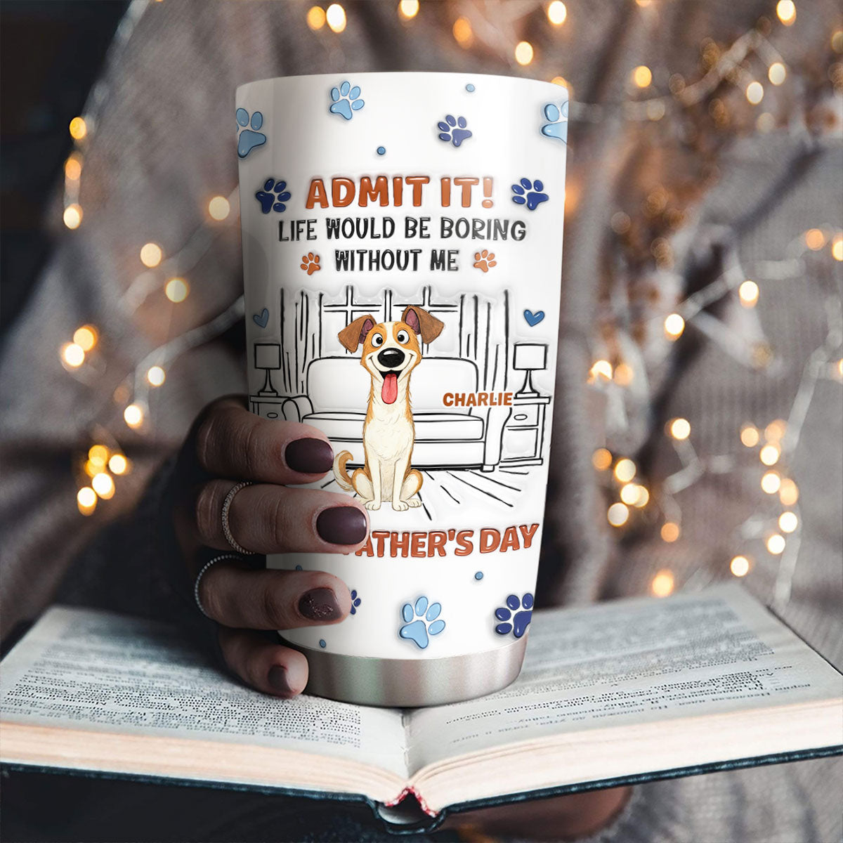 Custom Father's day Birthday Gifts For Dog Dad, Dog Lovers • Admit It Crazy Funny Dog Ver Dad - Personalized 3D Inflated Effect Tumbler