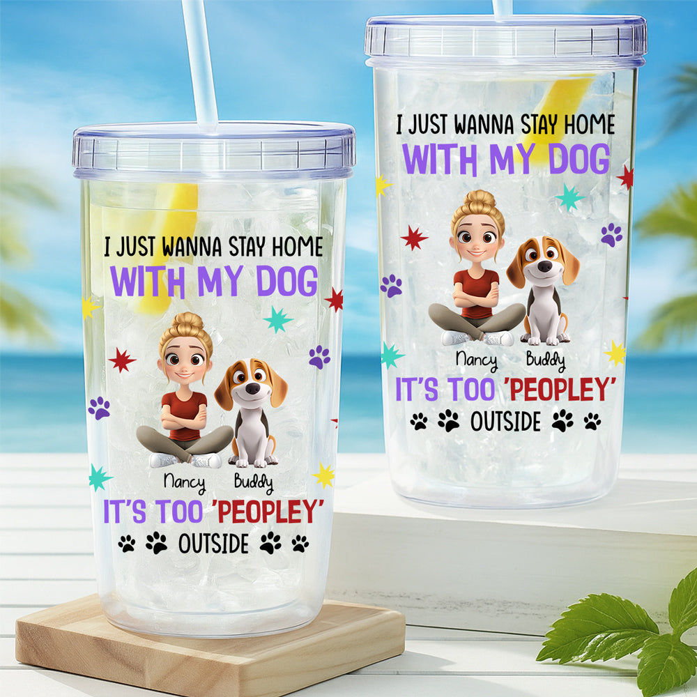 Custom Christmas Birthday Gifts For Dog Mom, Dog Lovers • I Just Wanna Stay Home With My Dogs - Personalized 14oz Plastic Tumbler
