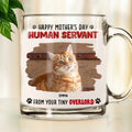 Custom Photo Mother's day Birthday Gifts For Cat Mom, Cat Lovers • Happy Human Servant Ver Cat Photo - Personalized Glass Mug