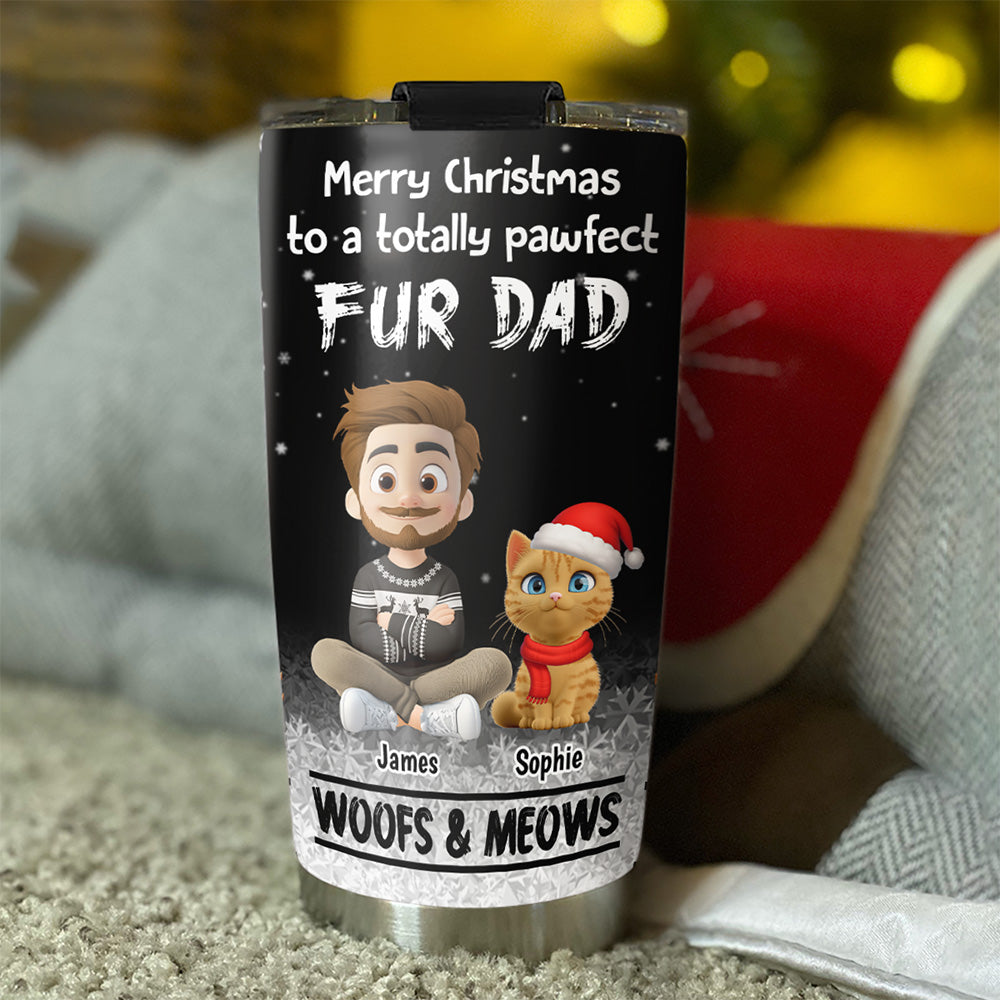 Custom Christmas Birthday Gifts For Pet Lovers • Pur And Kiss Are All You Need - Personalized Tumbler