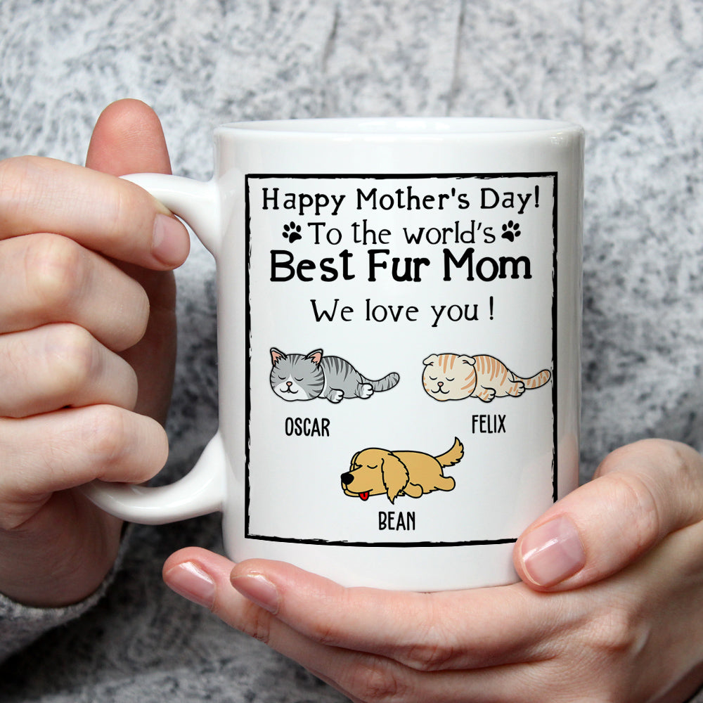 Custom Mother's day Birthday Gifts For Dog Mom, Dog Lovers • You Are The Best Fur Mom - Personalized Coffee Mug