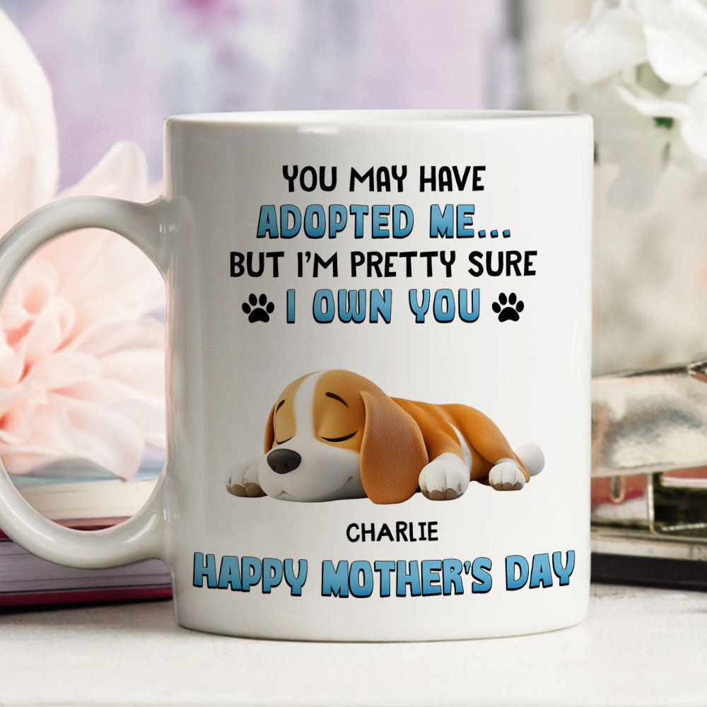 Custom Mother's day Birthday Gifts For Dog Mom, Dog Lovers • I Own You - Personalized Coffee Mug
