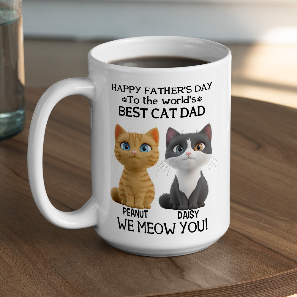 Custom Father's day Birthday Gifts For Cat Dad, Cat Lovers • I Love You The Best Cat Dad - Personalized Coffee Mug