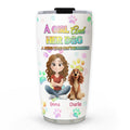 Custom Mother's day Birthday Gifts For Dog Mom, Dog Lovers • A Girl And Her Lovely Dog - Personalized Tumbler