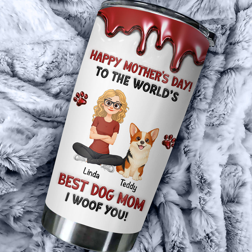 Custom Mother's day Birthday Gifts For Dog Mom, Dog Lovers • Dog Mom Special Day - Personalized Tumbler