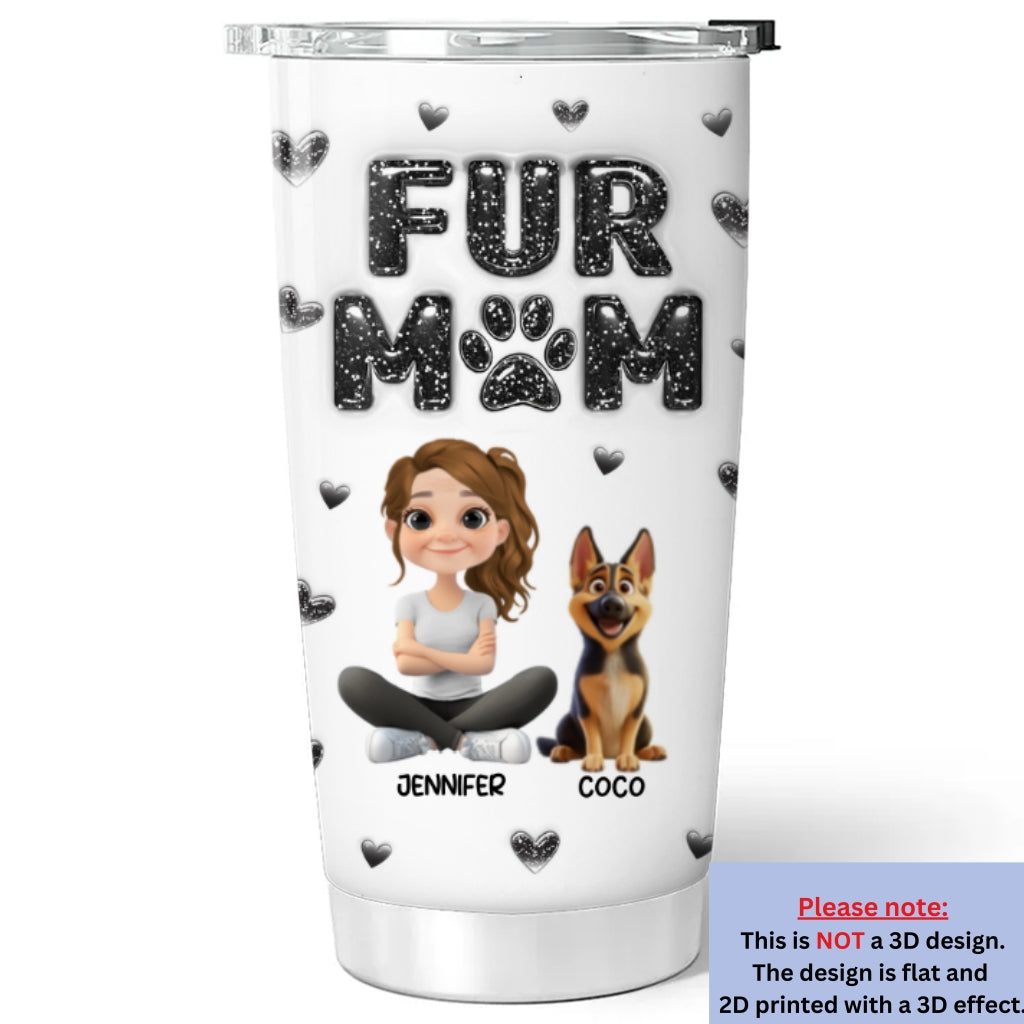 Custom Christmas Birthday Gifts For Pet Mom, Pet Lovers • Adore Fur Babies - Personalized 3D Inflated Effect Tumbler