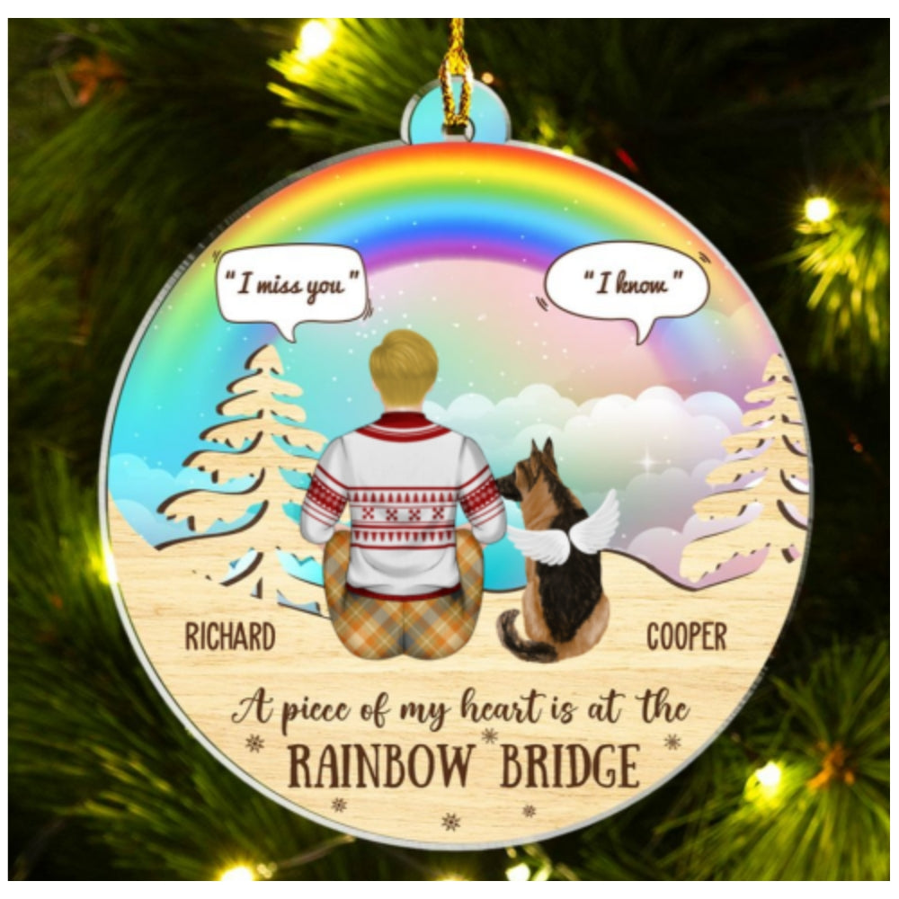 Custom Christmas Memorial Sympathy Gifts For Dogs, Cats • A Piece Of My Heart Is At The Rainbow Bridge - Personalized Acrylic Ornament