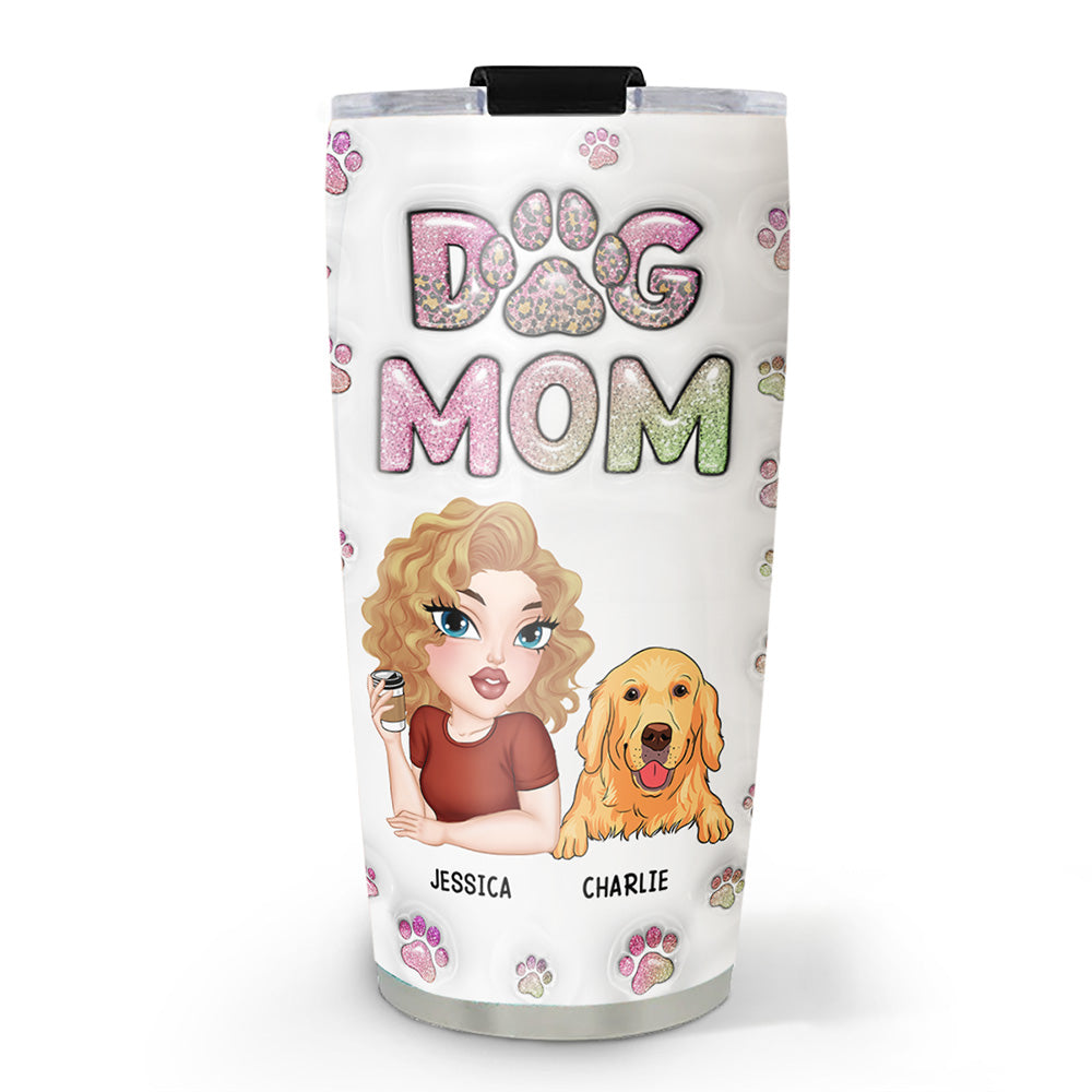 Custom Mother's day Birthday Gifts For Dog Mom, Dog Lovers • Slay Best Dog Mom - Personalized 3D Inflated Effect Tumbler