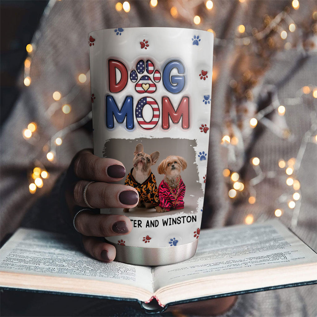 Custom Mother's day Birthday Gifts For Pet Mom, Pet Lovers • Lovely Dog Mom Version 3 Photo- Personalized 3D Inflated Effect Tumbler