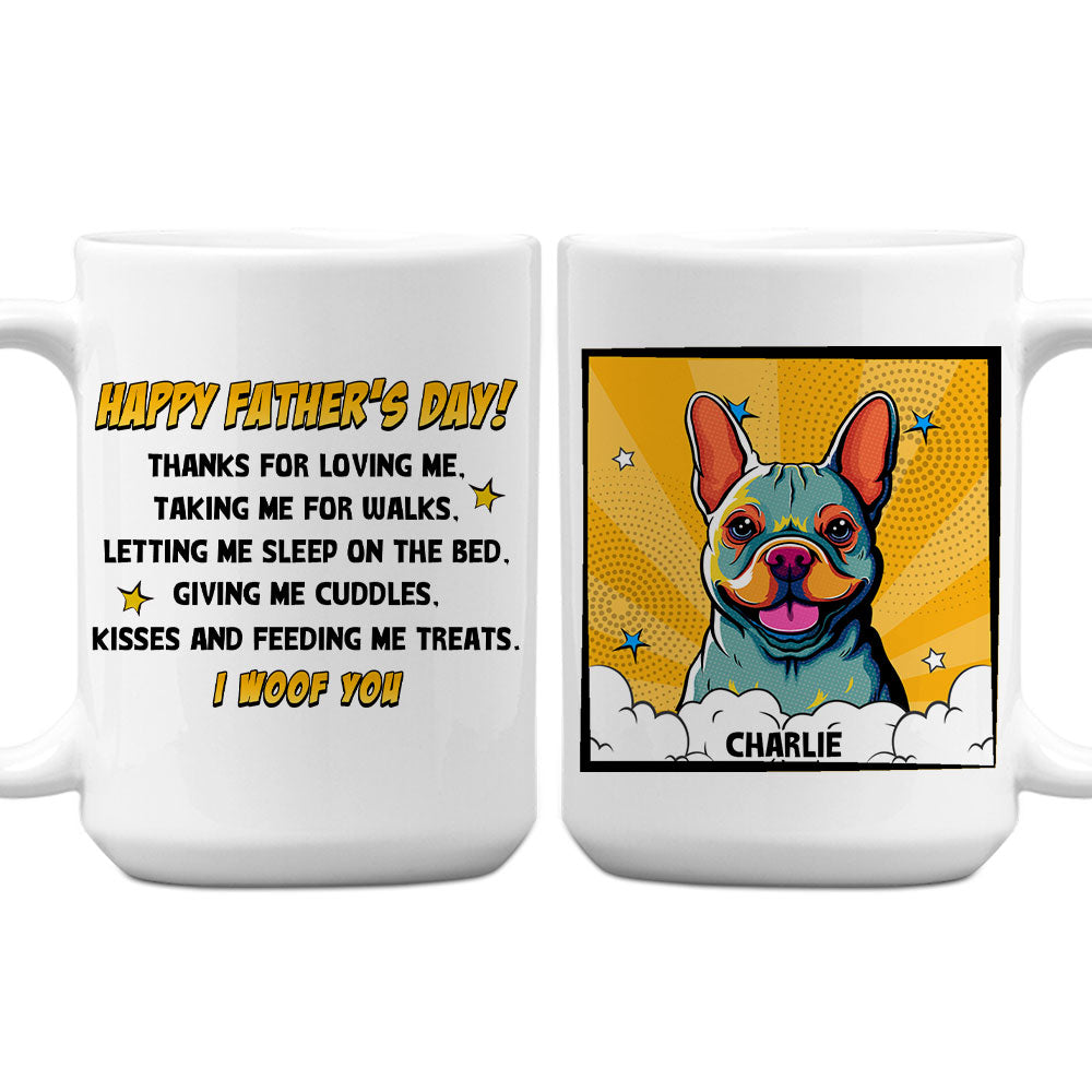 Custom Father's day Birthday Gifts For Dog Dad, Dog Lovers • Popart Thanks For Loving Us - Personalized Coffee Mug