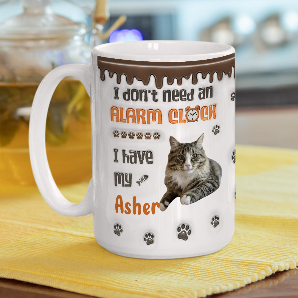 Custom Photo Christmas Birthday Gifts For Cat Lovers • No Alarm Clock Needed Photo - Personalized 3D Inflated Effect Mug