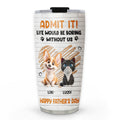 Custom Mother's day Birthday Gifts For Pet Mom, Pet Lovers • Admit It Pet Dad Orange - Personalized Tumbler