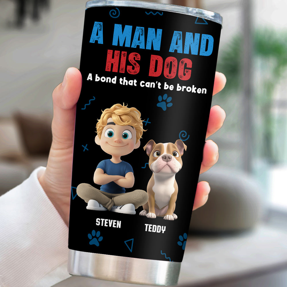 Custom Father's day Birthday Gifts For Dog Dad, Dog Lovers • A Man And His Dog - Personalized Tumbler