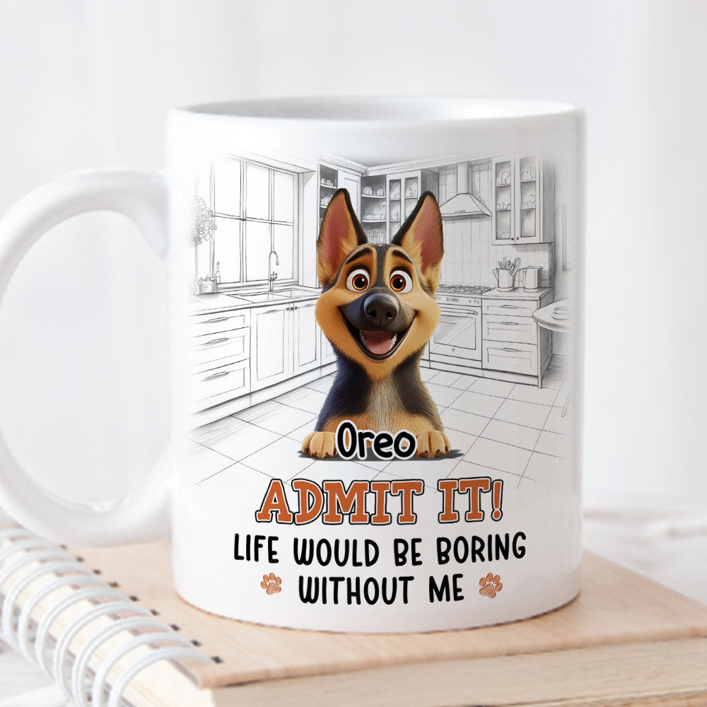 Custom Mother's Father's day Birthday Gifts For Dog Lovers • Would Be Boring - Personalized Coffee Mug