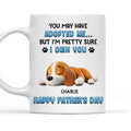 Custom Father's day Birthday Gifts For Dog Dad, Dog Lovers • I Own You 2 - Personalized Coffee Mug