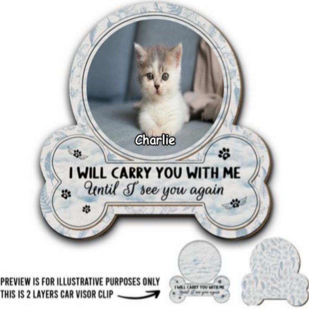 I Will Carry My Cat With Me Photo - Personalized Car Visor Clip