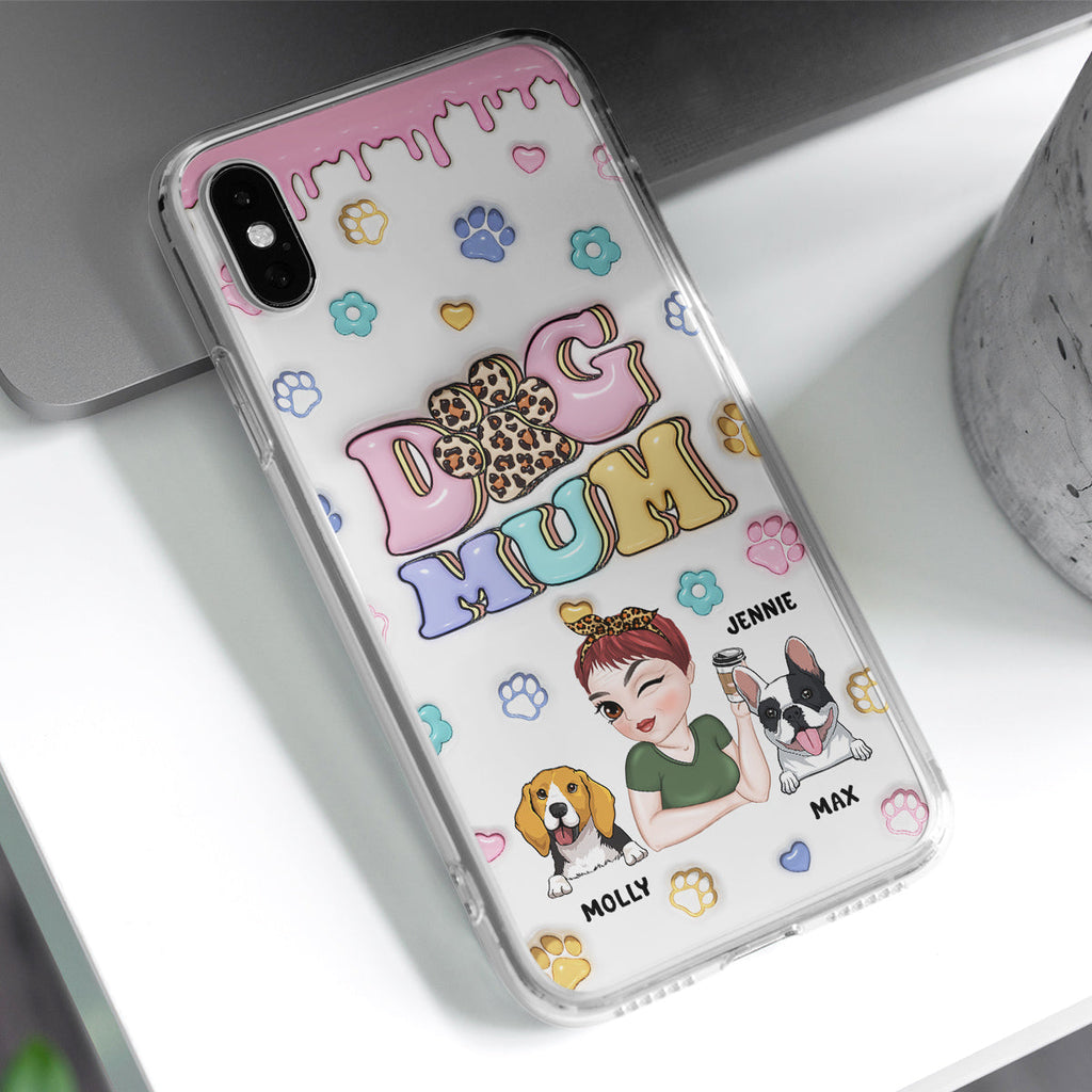 Dog Mom For Life - Personalized 3D Inflated Effect Phone Case