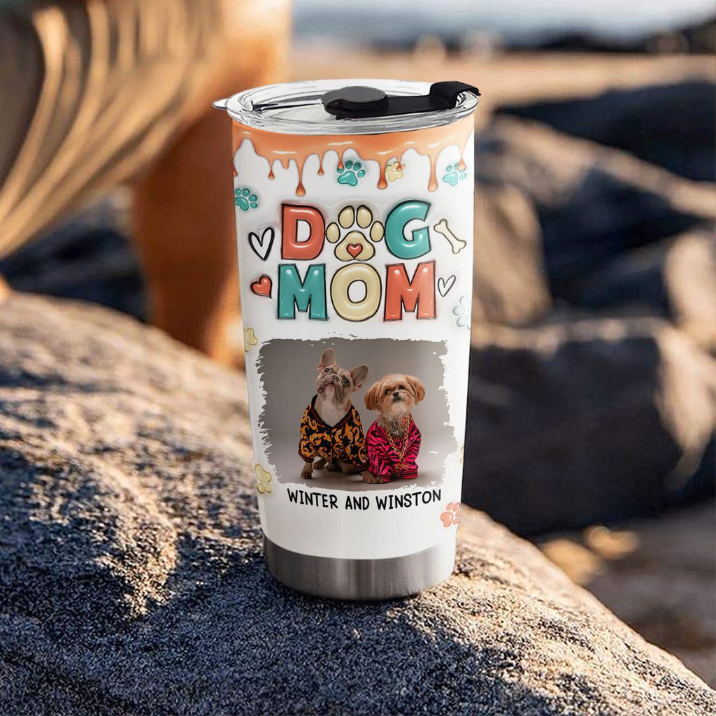 Custom Mother's day Birthday Gifts For Dog Mom, Dog Lovers • Mom Of Dogs Photo - Personalized 3D Inflated Effect Tumbler