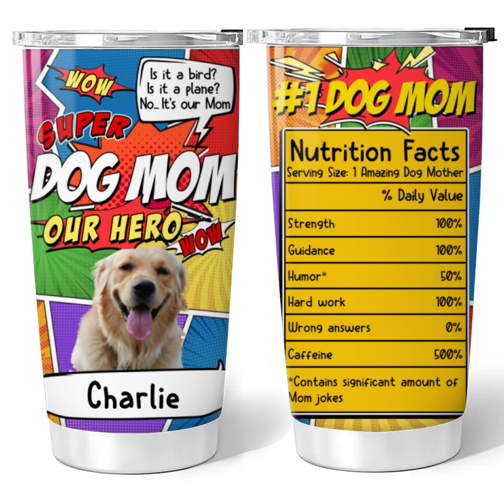 Custom Photo Christmas Birthday Gifts For Dog Mom, Dog Lovers • Super Dog Mom Photo - Personalized Tumbler