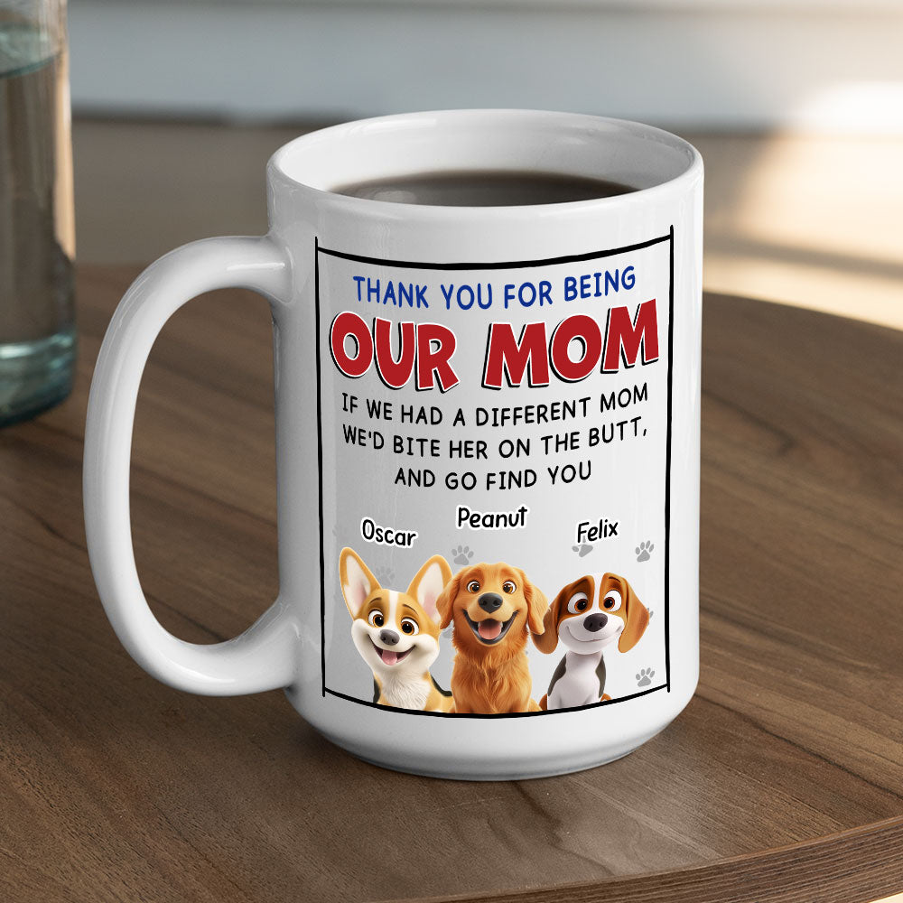 Custom Mother's day Birthday Gifts For Dog Mom, Dog Lovers • If I Had A Different Mom - Personalized Coffee Mug
