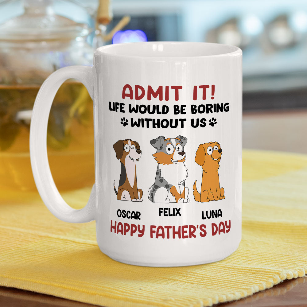 Custom Christmas Birthday Gifts For Dog Lovers • Boring Without Your Dog - Personalized Coffee Mug