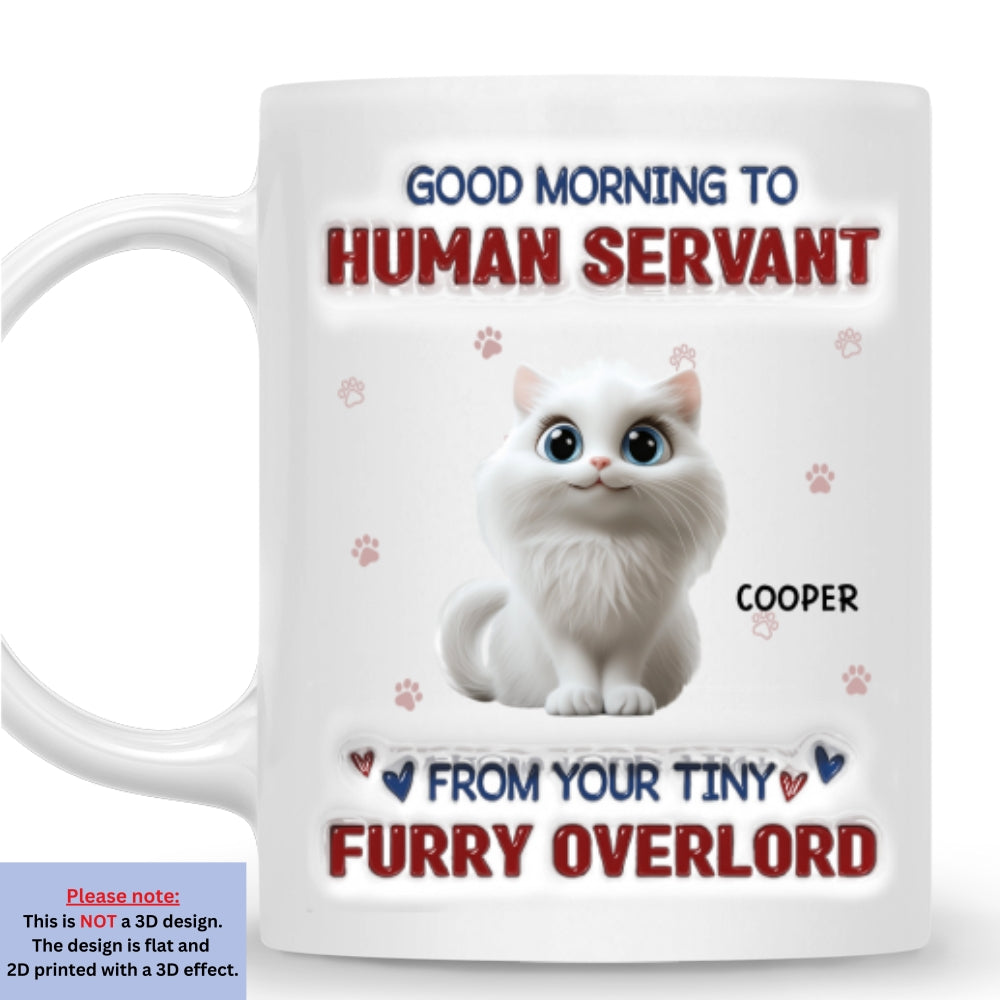 Custom Christmas Birthday Gifts For Cat Lovers • From Your Tiny Furry Overlords - Personalized 3D Inflated Effect Mug
