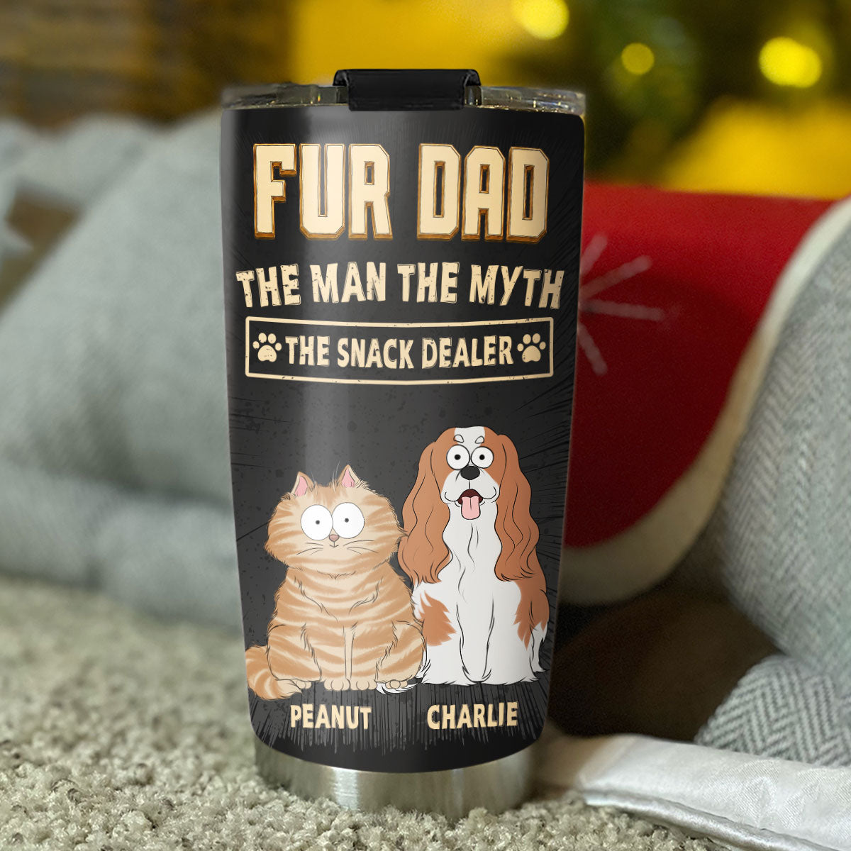 Custom Father's day Birthday Gifts For Pet Dad, Pet Lovers • The Snack Dealer Fur Dad - Personalized Tumbler