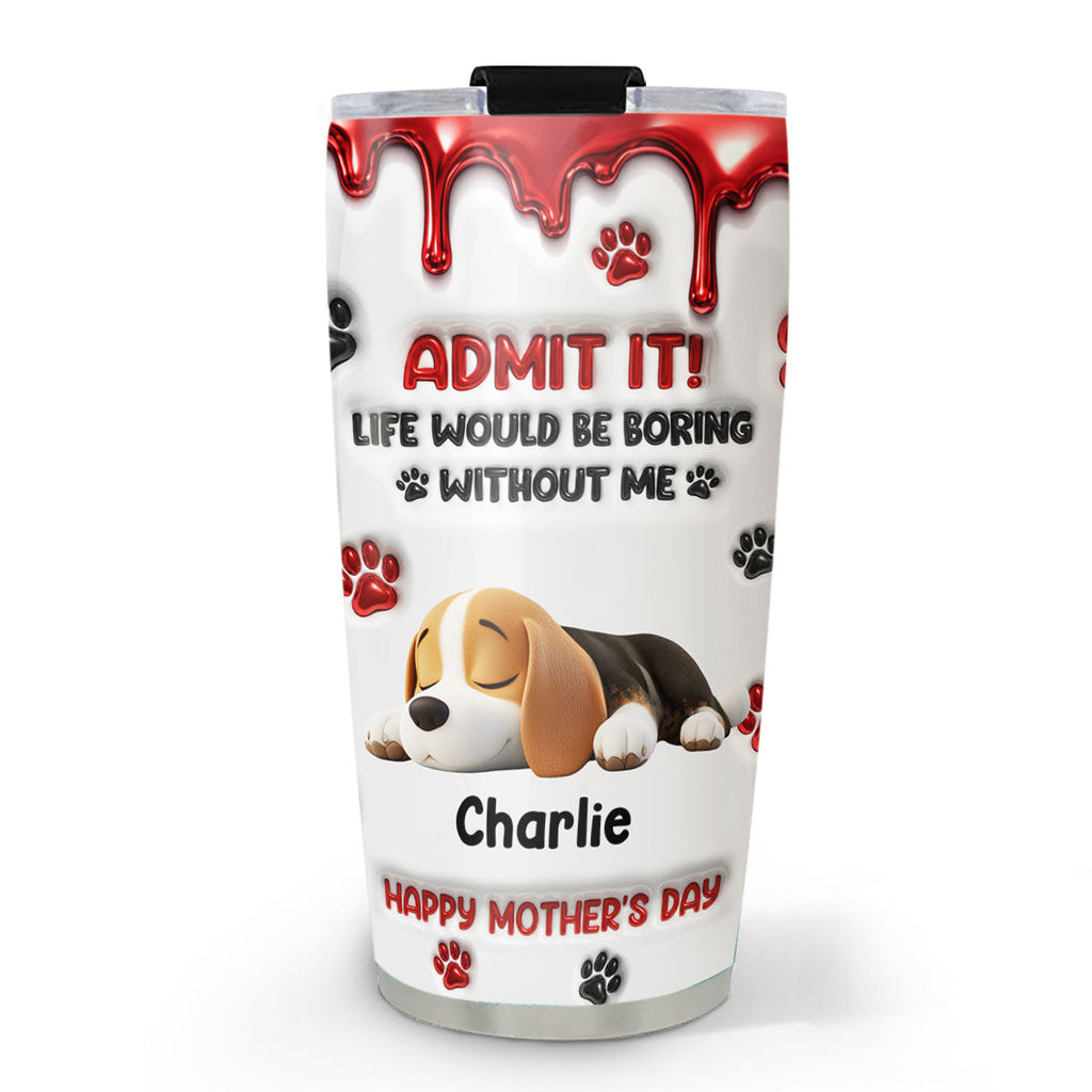Custom Christmas Birthday Gifts For Dog Lovers • Admit It New Cartoon - Personalized 3D Effect Tumbler
