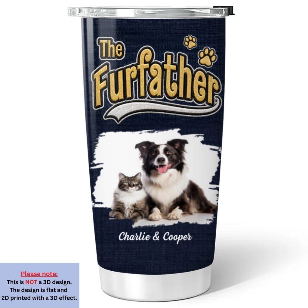 Custom Photo Father's day Birthday Gifts For Pet Dad, Pet Lovers • New Effect Cool Pet Father Photo - Personalized Tumbler