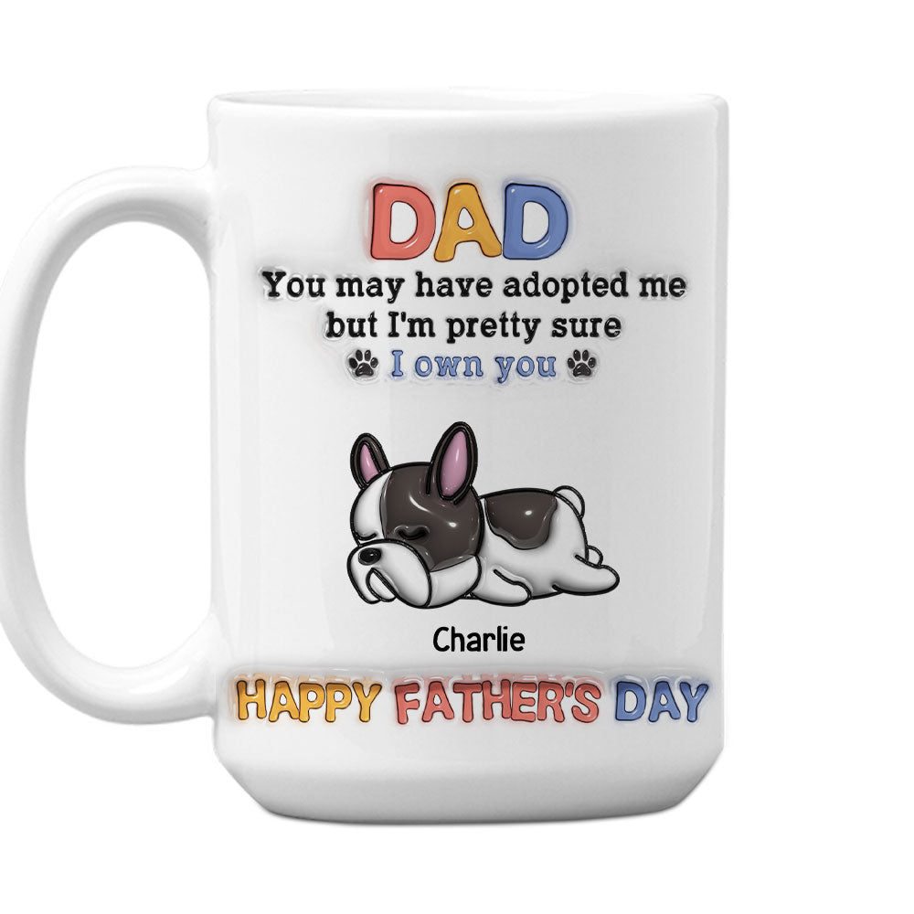 Custom Father's day Birthday Gifts For Dog Dad, Dog Lovers • Adopted Me - Personalized 3D Inflated Effect Mug