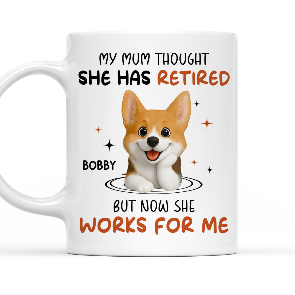 Custom Christmas Birthday Gifts For Dog Mom, Dog Lovers • Work For Me - Personalized Coffee Mug