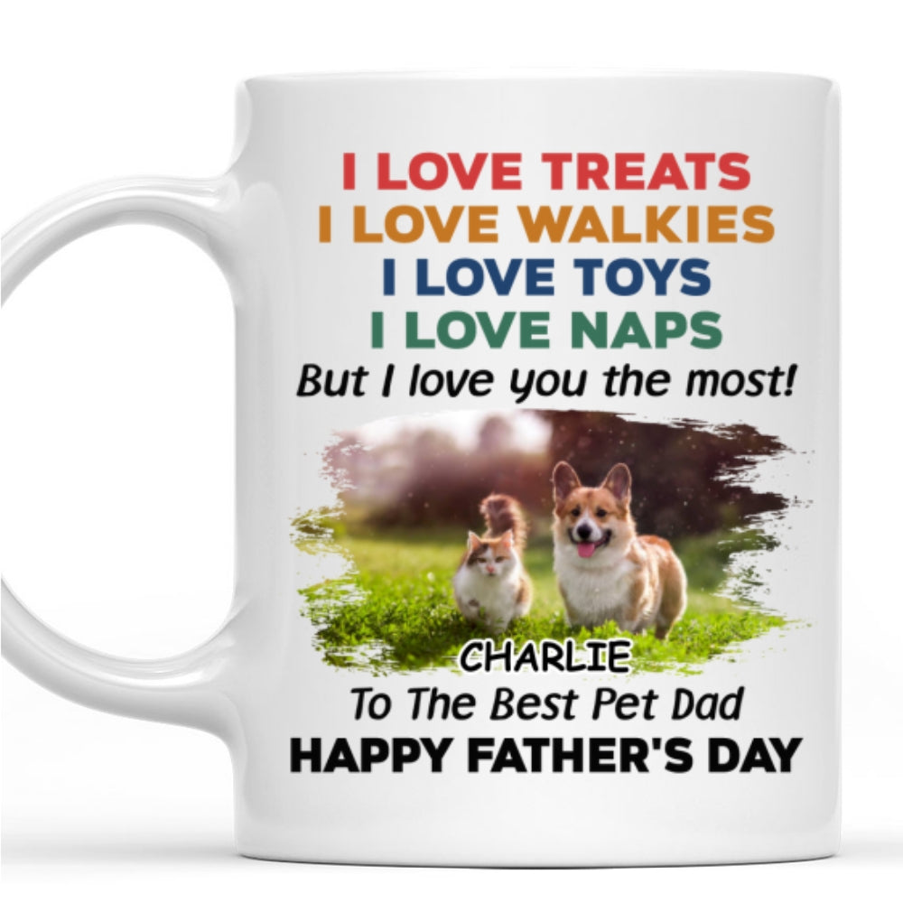 Custom Photo Mother's Father's day Birthday Gifts For Cat Lovers • Love You The Most Pet Photo Version 2 - Personalized Coffee Mug