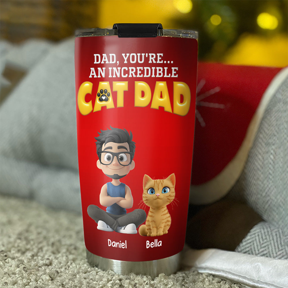 Custom Father's day Birthday Gifts For Cat Dad, Cat Lovers • You Are An Awesome Cat Dad - Personalized 3D Inflated Effect Tumbler