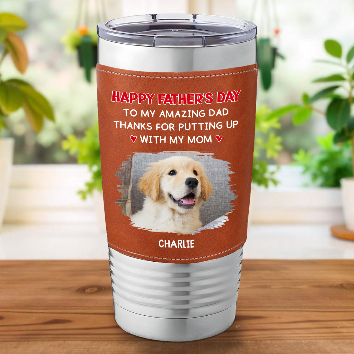 Custom Photo Father's day Birthday Gifts For Dog Dad, Dog Lovers • Putting Up With Photo - Personalized Leather Tumbler