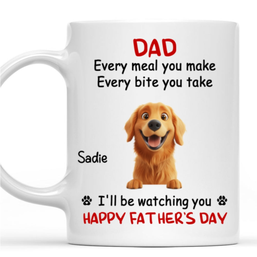 Custom Father's day Birthday Gifts For Dog Dad, Dog Lovers • Dad We Will Watching You - Personalized Coffee Mug