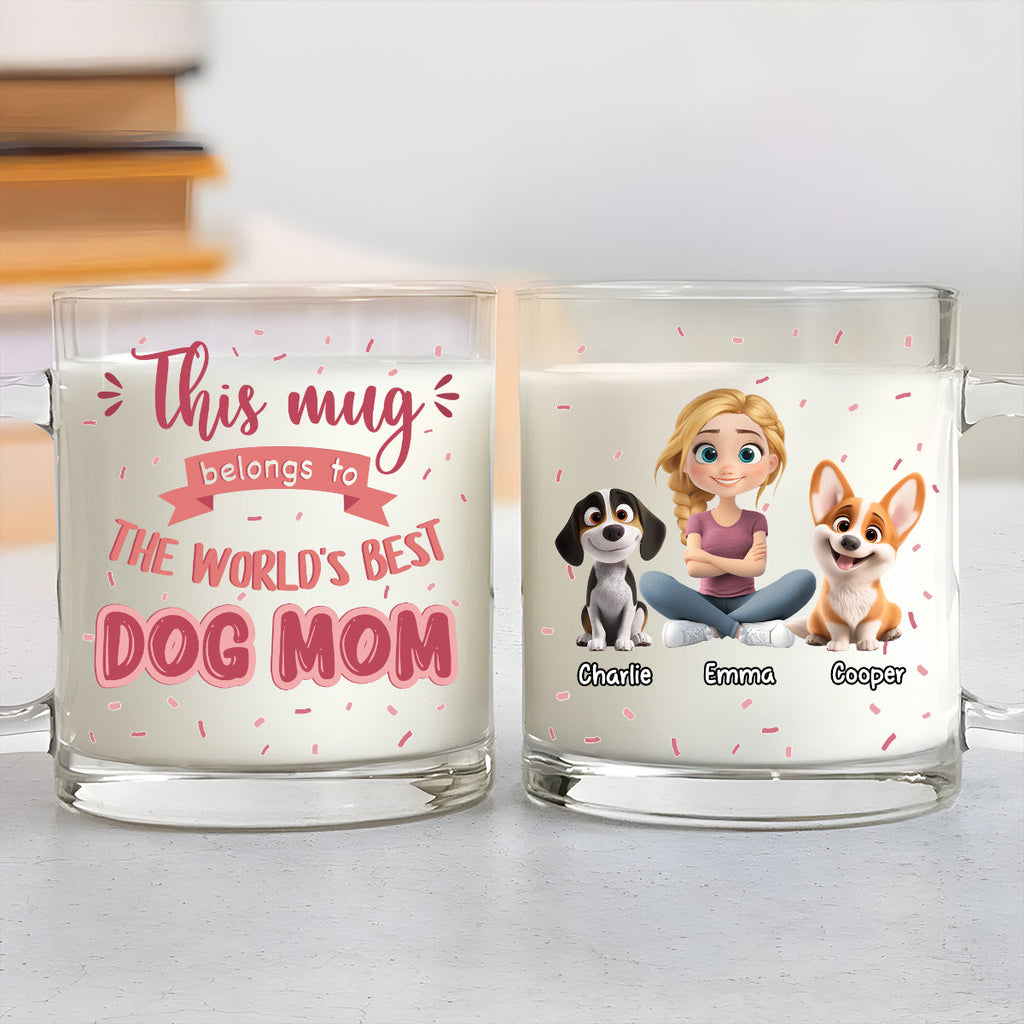 Custom Mother's day Birthday Gifts For Dog Mom, Dog Lovers • This Mug Belongs To - Personalized Glass Mug