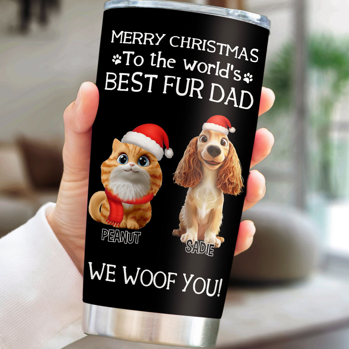 Custom Christmas Birthday Gifts For Pet Lovers • I Woof You The Best Fur Dad Christmas - Personalized Tumbler