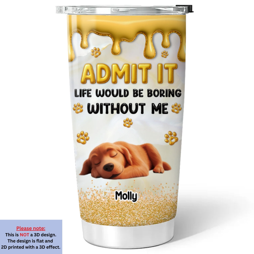 Custom Christmas Birthday Gifts For Pet Lovers • Love You Longer Pet Version - Personalized 3D Effect Tumbler