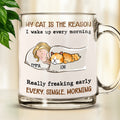 Custom Mother's day Birthday Gifts For Cat Mom, Cat Lovers • The Reason I Wake Up - Personalized Glass Mug