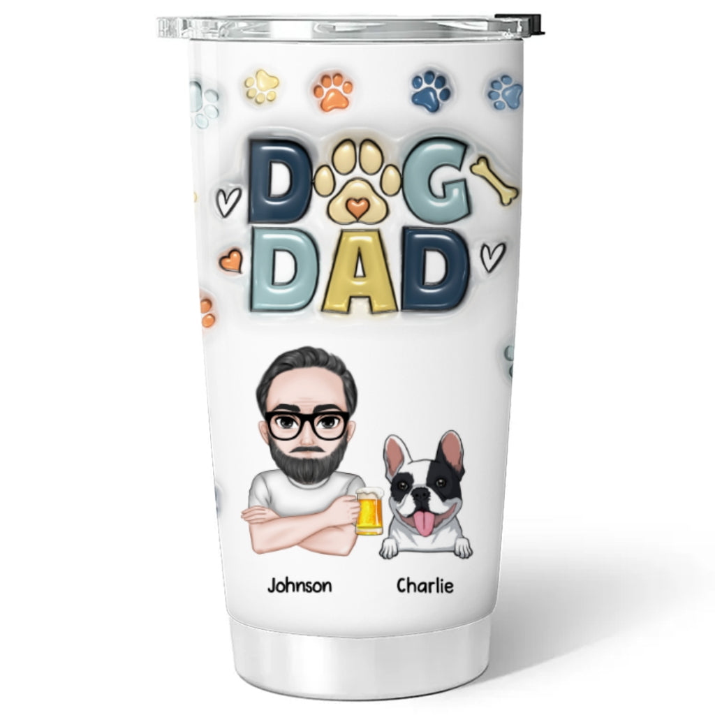 Custom Christmas Birthday Gifts For Dog Dad, Dog Lovers • Lovely Dog Dad Ver 2 - Personalized 3D Inflated Effect Tumbler