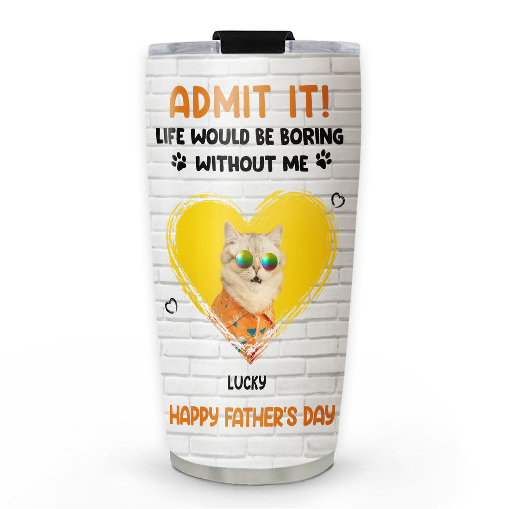 Custom Photo Mother's day Birthday Gifts For Cat Mom, Cat Lovers • Admit It Cat Dad Orange Photo - Personalized Tumbler