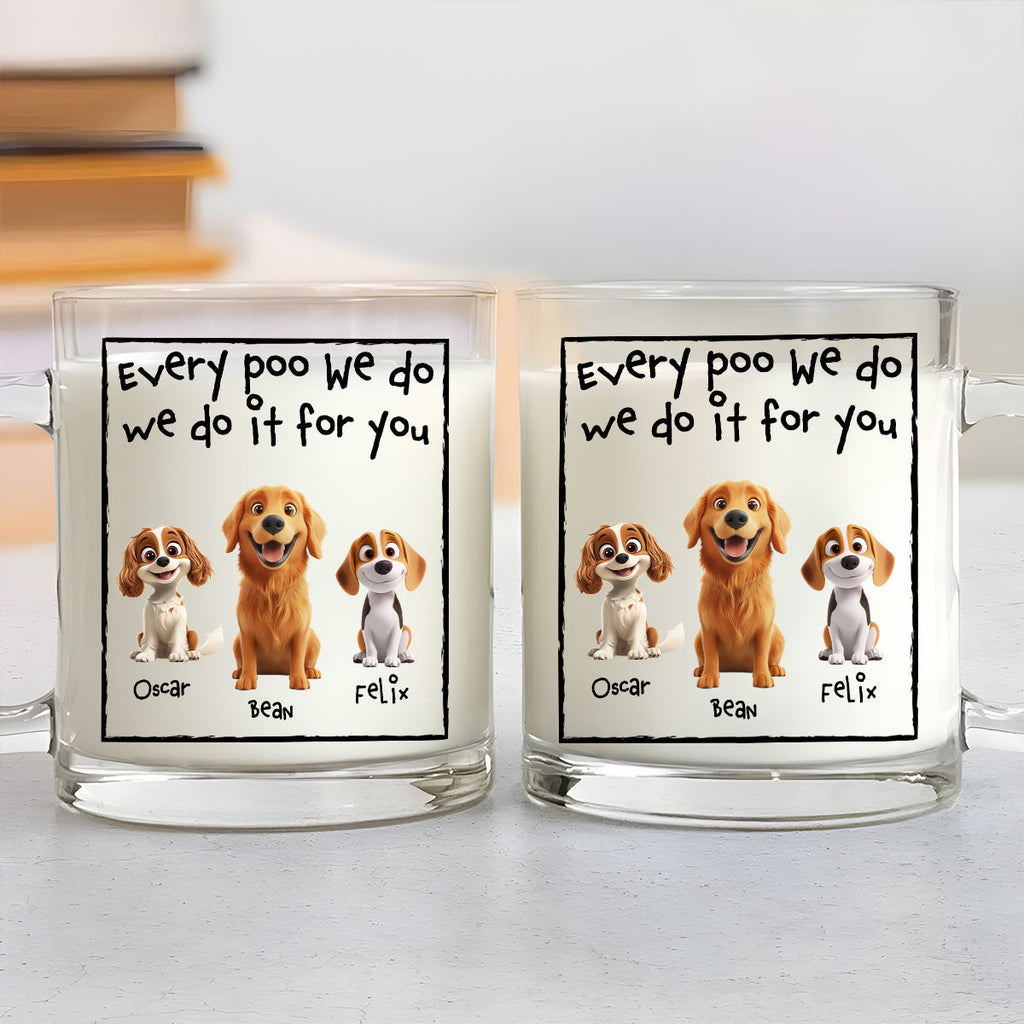 Custom Christmas Birthday Gifts For Dog Dad, Dog Lovers • I Do For You - Personalized Glass Mug
