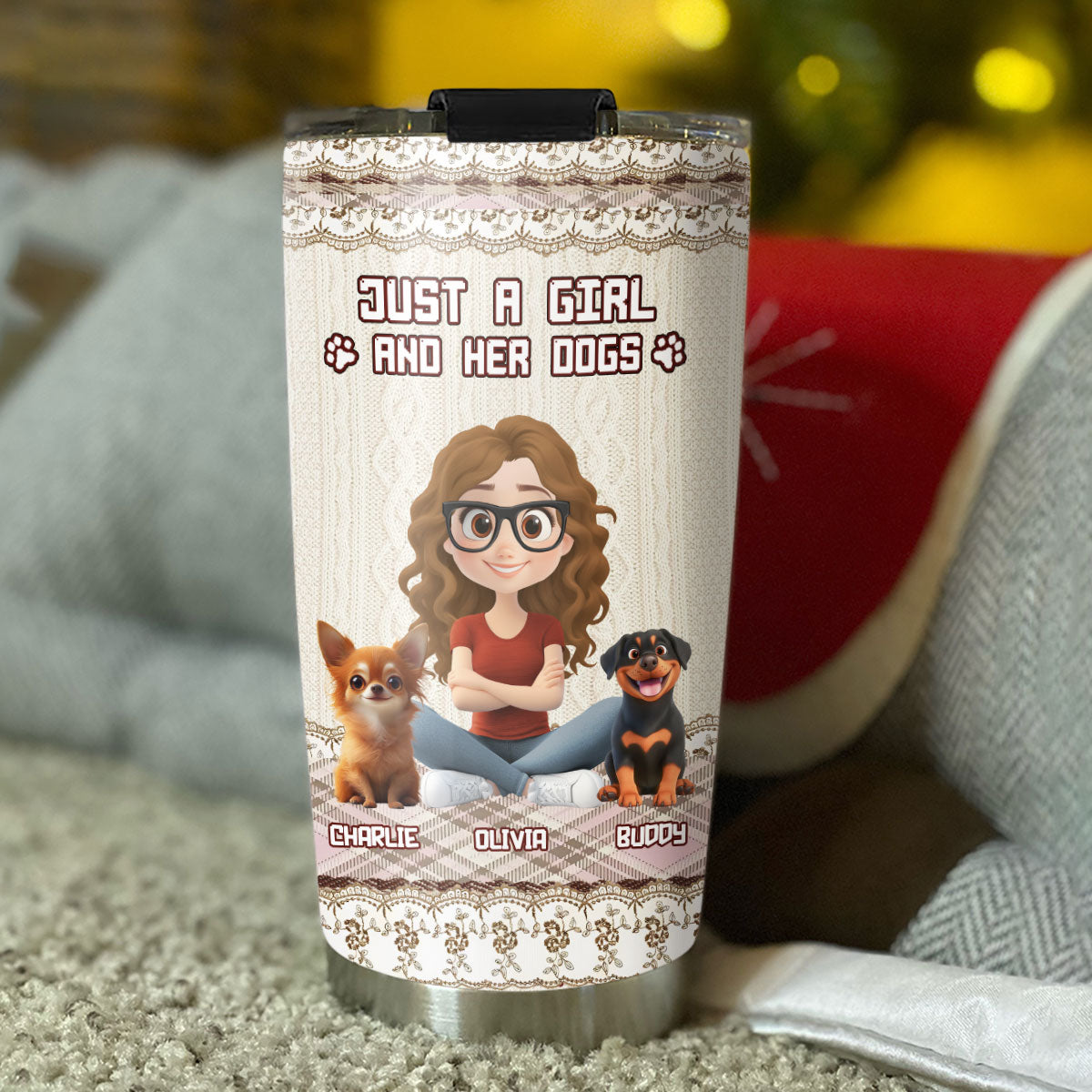 Custom Christmas Birthday Gifts For Dog Mom, Dog Lovers • Just A Girl - Personalized Tumbler