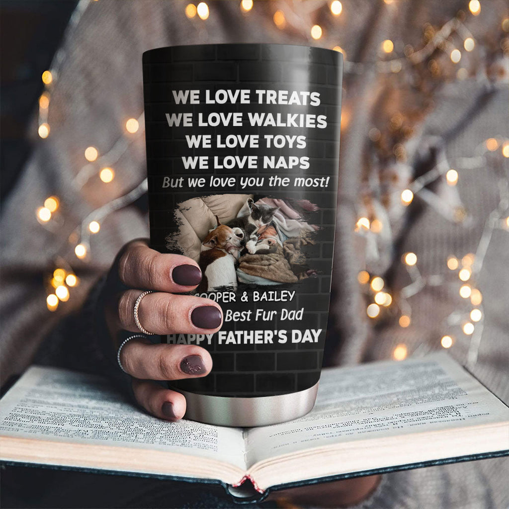 Custom Photo Christmas Birthday Gifts For Pet Lovers • Love You The Most Fur Photo Ver - Personalized Tumbler