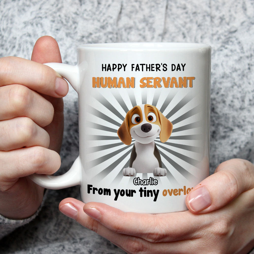 Custom Father's day Birthday Gifts For Dog Dad, Dog Lovers • Dog Overlord And Human Servant - Personalized Coffee Mug