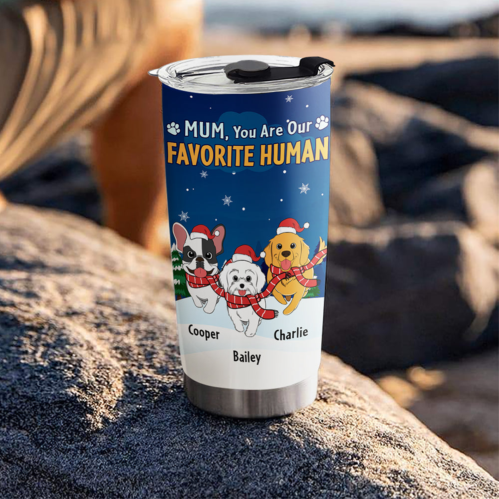 Custom Mother's day Birthday Gifts For Pet Mom, Pet Lovers • My Favorite Human - Personalized Tumbler